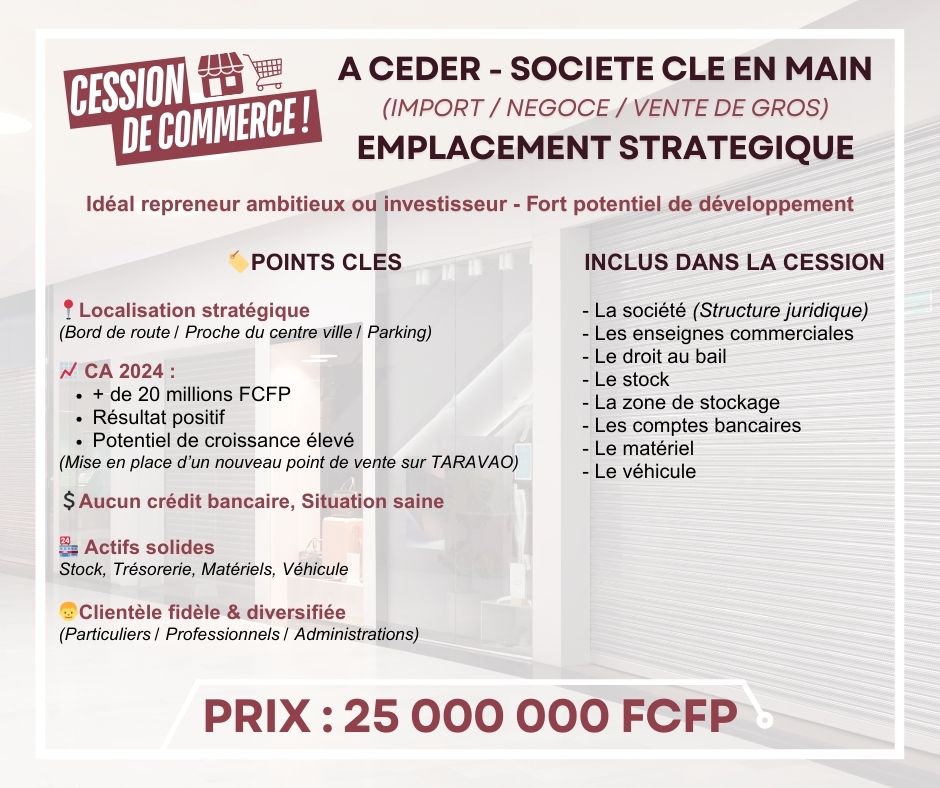 Société clé en main d'importation, négoce et vente de gros à PAPEETE